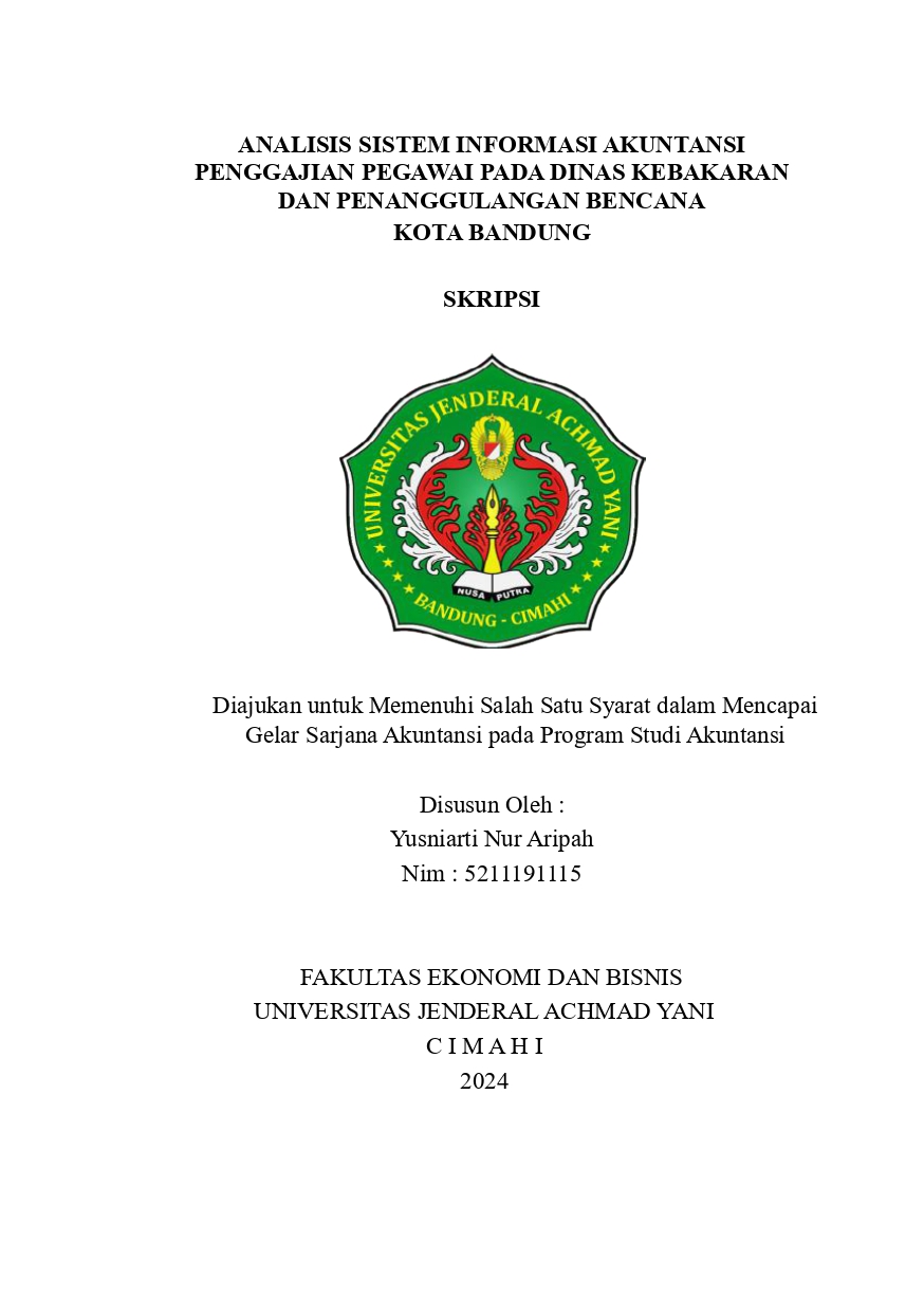 ANALISI SISTEM INFORMASI  AKUNTANSI PENGGAJIAN PEGAWAI PADA DINAS  KEBAKARAN DAN PENANGGULANGAN BENCANA  KOTA BANDUNG