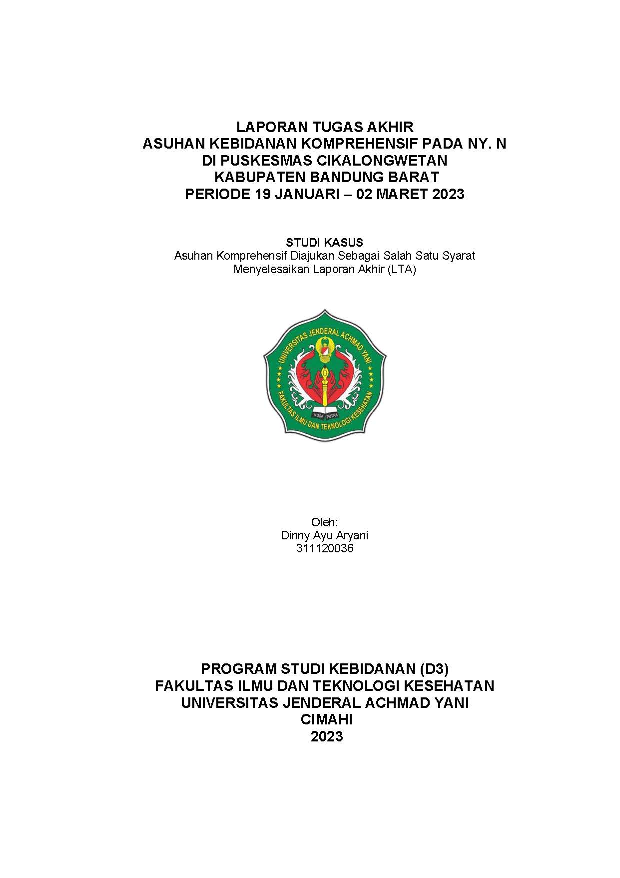 ASUHAN KEBIDANAN KOMPREHENSIF  PADA NY. N DI PUSKESMAS CIKALONGWETAN KABUPATEN BANDUNG  BARAT PERIODE 18 NOVEMBER 2022— 02 MARET 2023