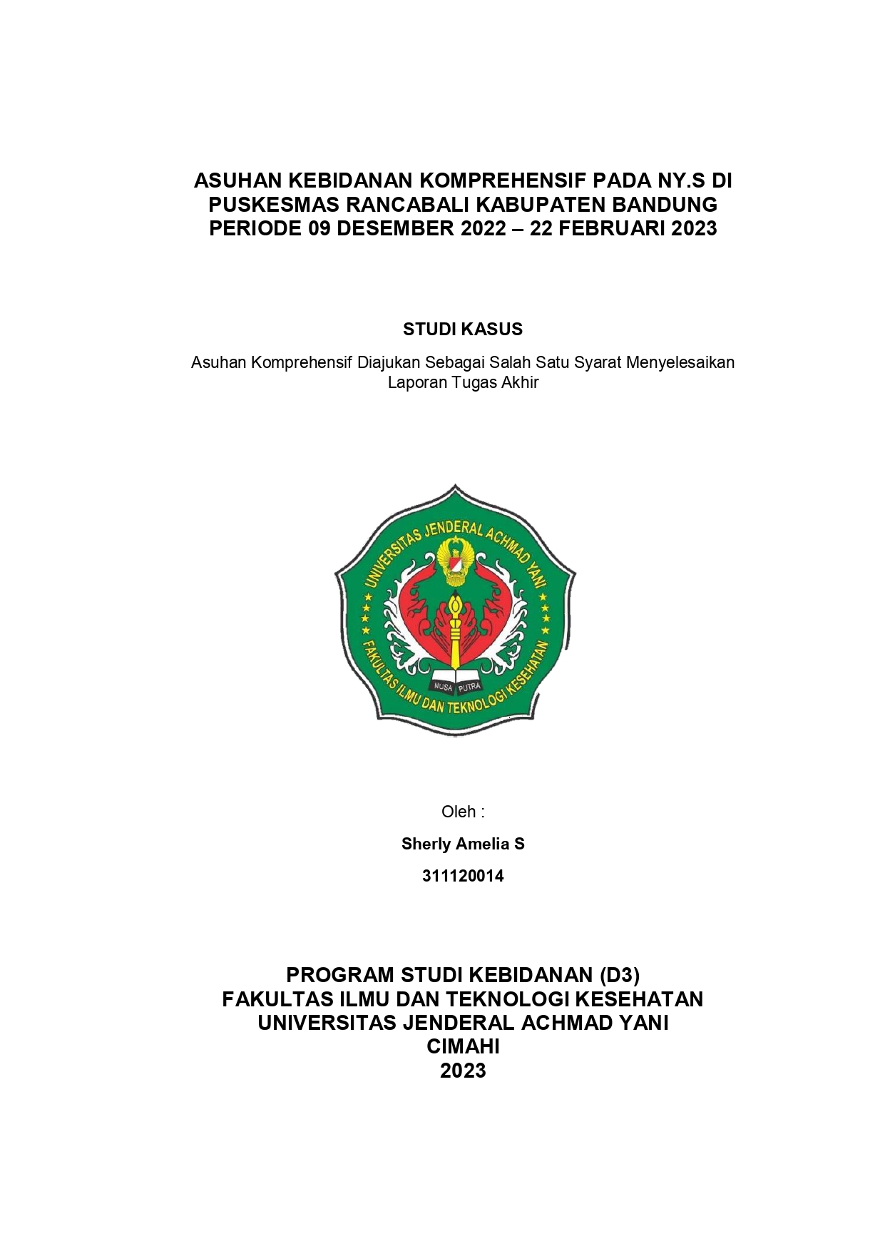 ASUHAN  KEBIDANAN KOMPREHENSIF PADA NY. S DI PUSKESMAS RANCABALI  PERIODE 09 DESEMBER 2022 – 22 FEBRUARI 2023