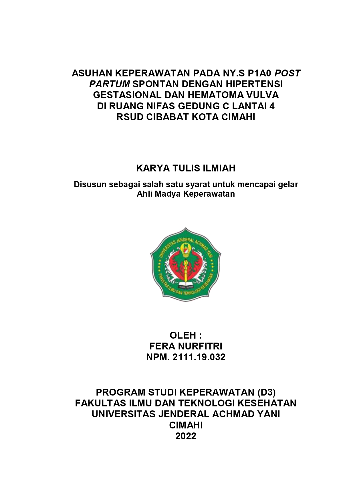 ASUHAN KEPERAWATAN PADA NY.S P1A0 POST PARTUM  SPONTAN DENGAN HIPERTENSI GESTASIONAL DAN HEMATOMA VULVA  DI RUANG NIFAS RSUD CIBABAT KOTA CIMAHI