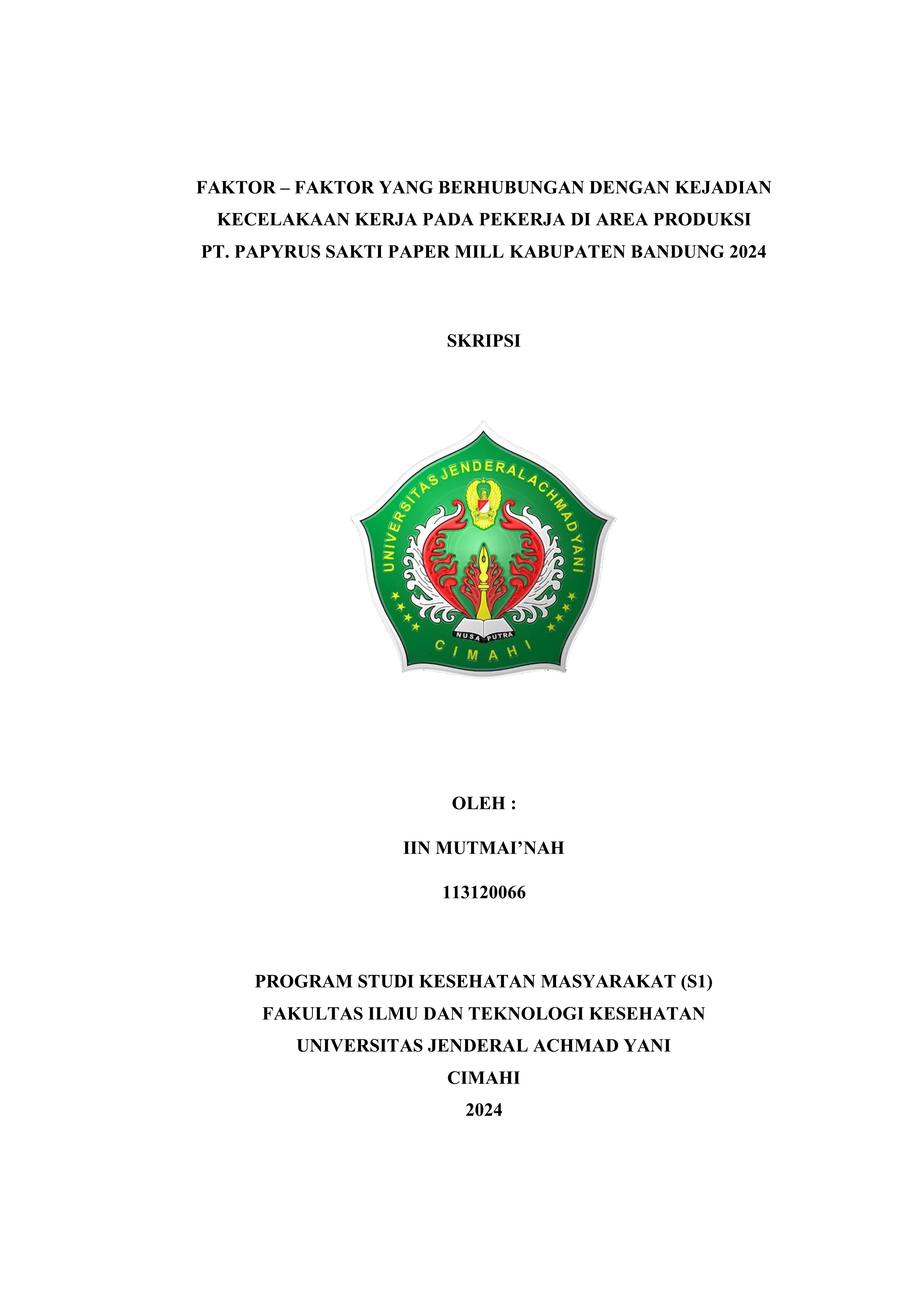Faktor-Faktor yang Berhubungan dengan Kejadian Kecelakaan Kerja Pada Pekerja di Area Produksi PT. Papyrus Sakti Paper Mill  Kabupaten Bandung 2024