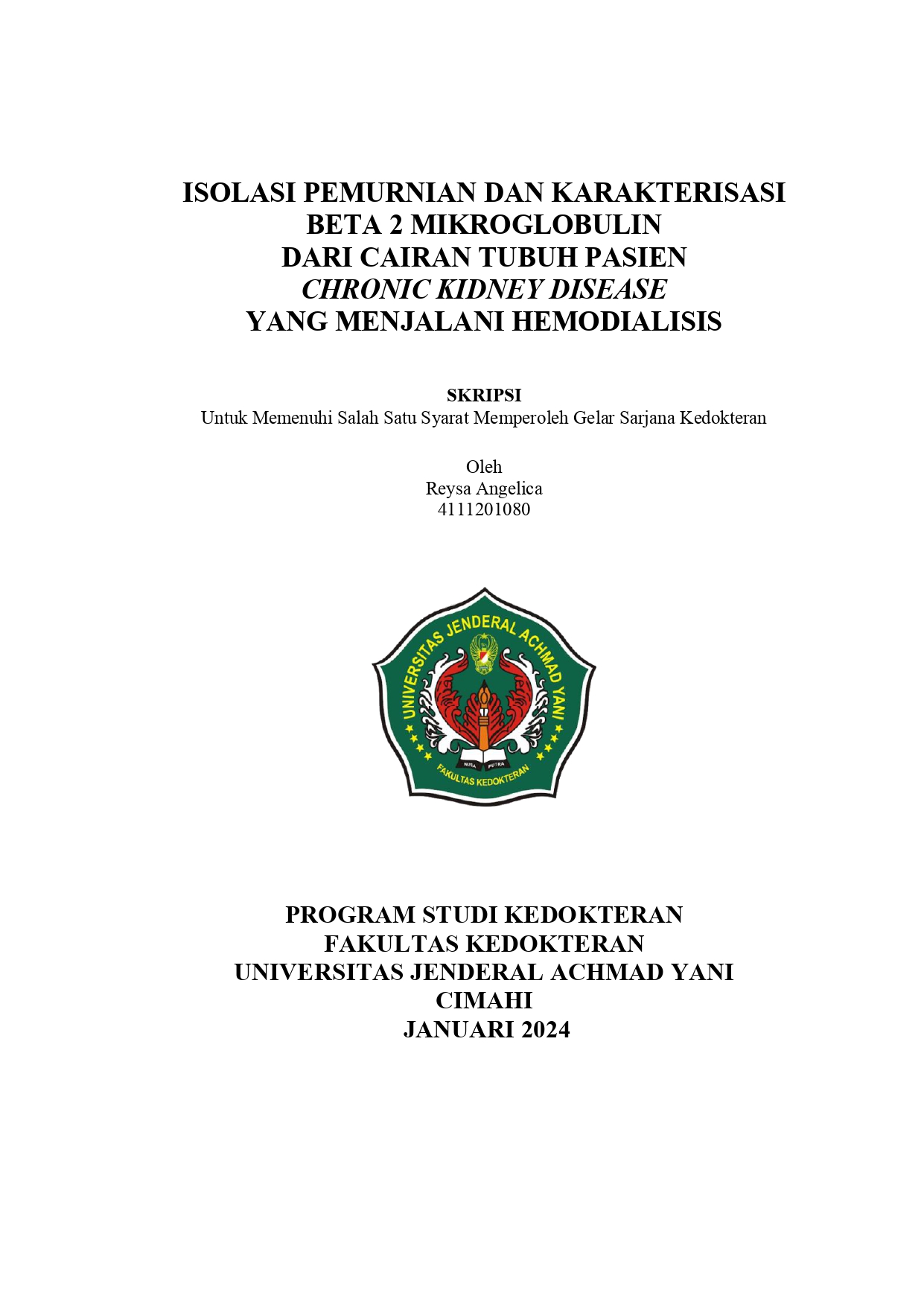 Isolasi, Pemurnian dan Karakterisasi Beta 2 Mikroglobulin dari Cairan  Tubuh Pasien Chronic Kidney Disease yang Menjalani Hemodialisis