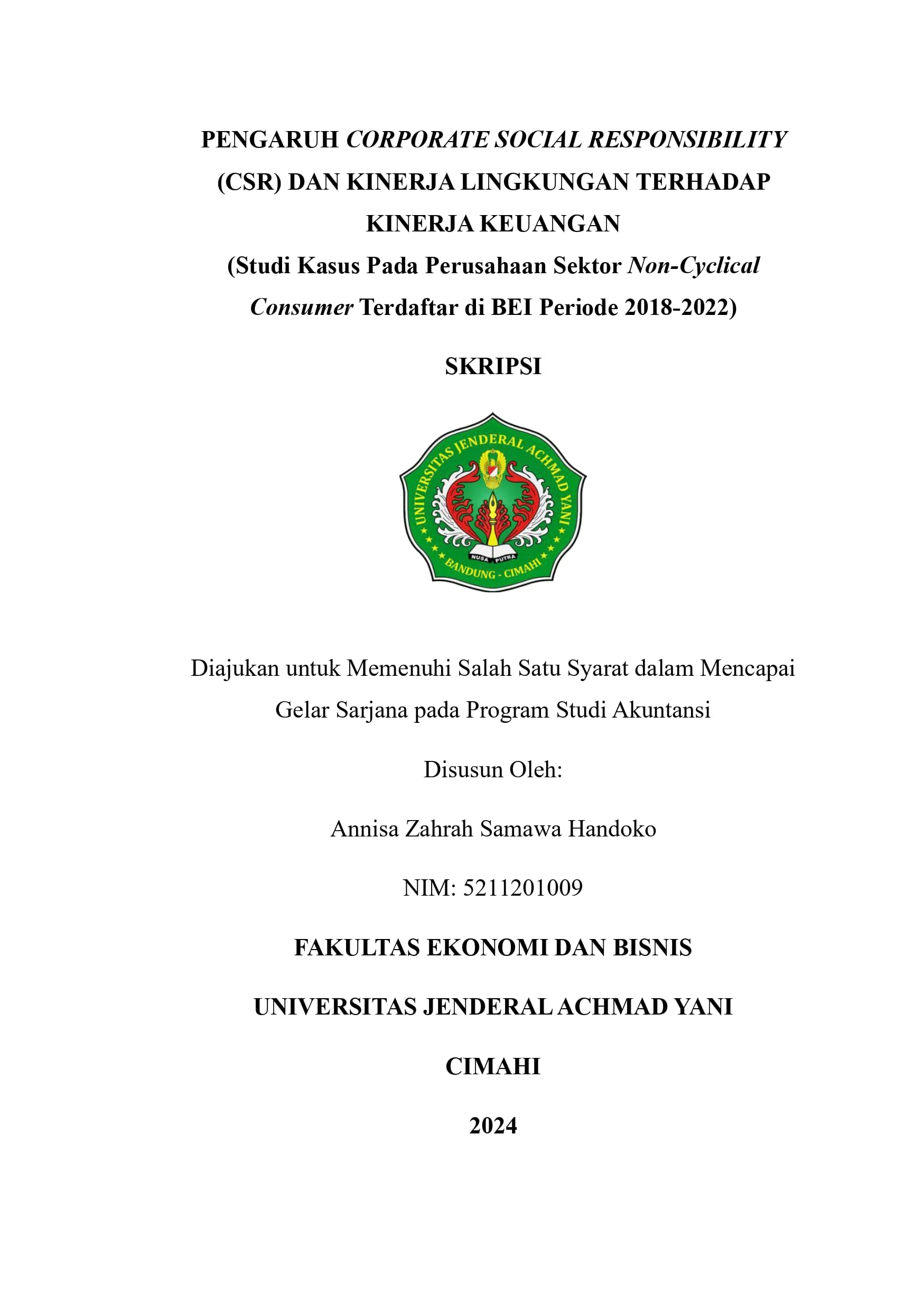 Pengaruh  Corporate Social Responsibility (CSR) dan Kinerja  Lingkungan Terhadap Kinerja Keuangan (Studi Kasus Pada  Perusahaan Sektor Non-Cyclical Consumer yang Terdaftar di  Bursa Efek Indonesia Periode 2018-2022)