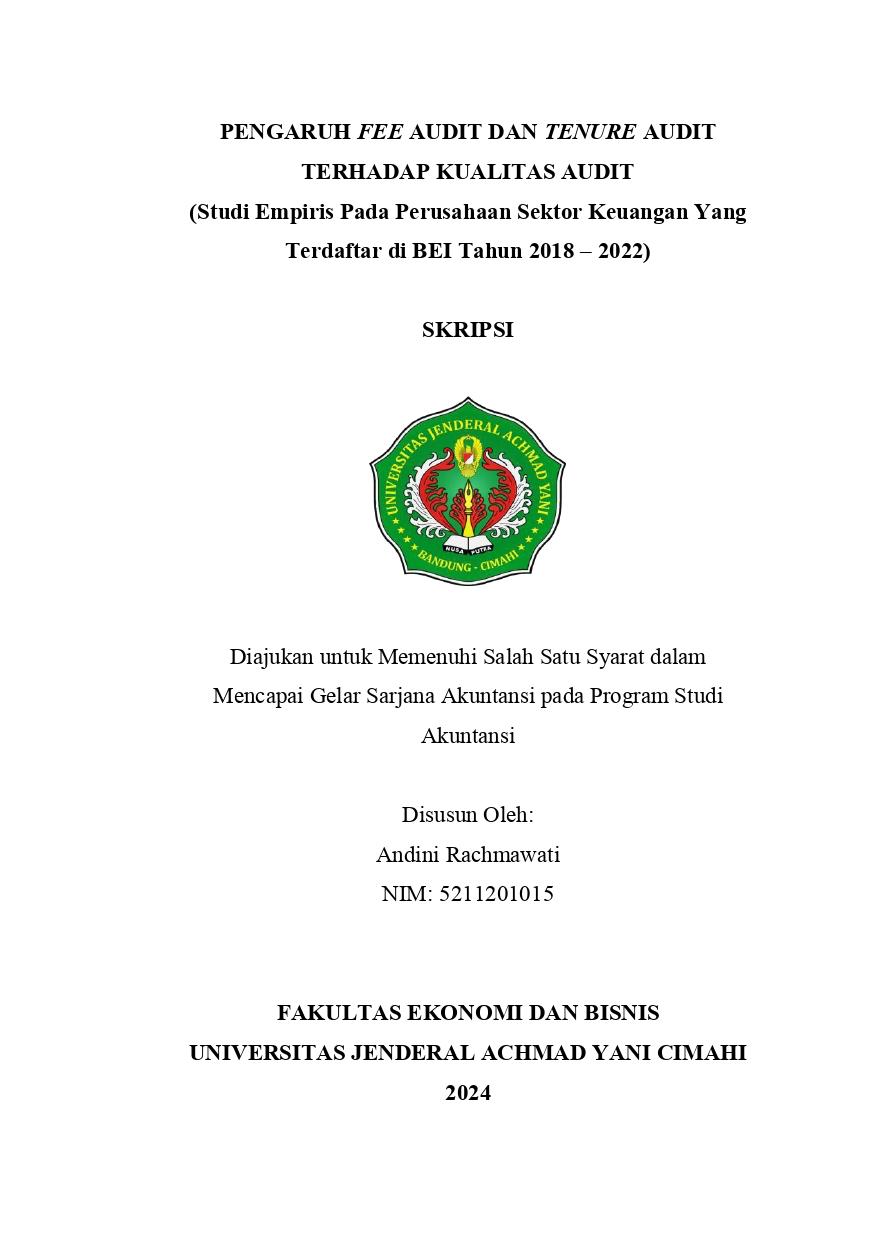 PENGARUH FEE AUDIT DAN TENURE AUDIT  TERHADAP KUALITAS AUDIT (Studi Empiris Pada  Perusahaan Sektor Keuangan Yang Terdaftar di BEI Tahun 2018  – 2022)
