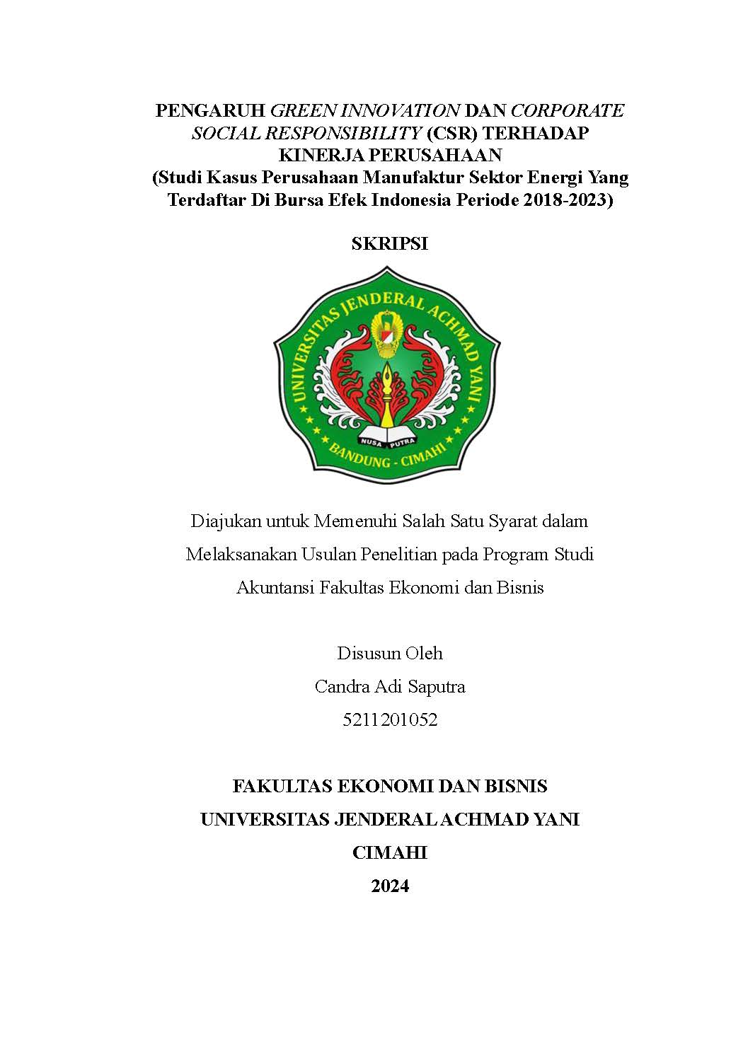PENGARUH GREEN INNOVATION DAN CORPORATE SOCIAL RESPONSIBILITY  (CSR)  TERHADAP KINERJA PERUSAHAAN (Studi Kasus Perusahaan Manufaktur Sektor Energi Yang Terdaftar Di Bursa Efek Indonesia Periode 2018-2023)