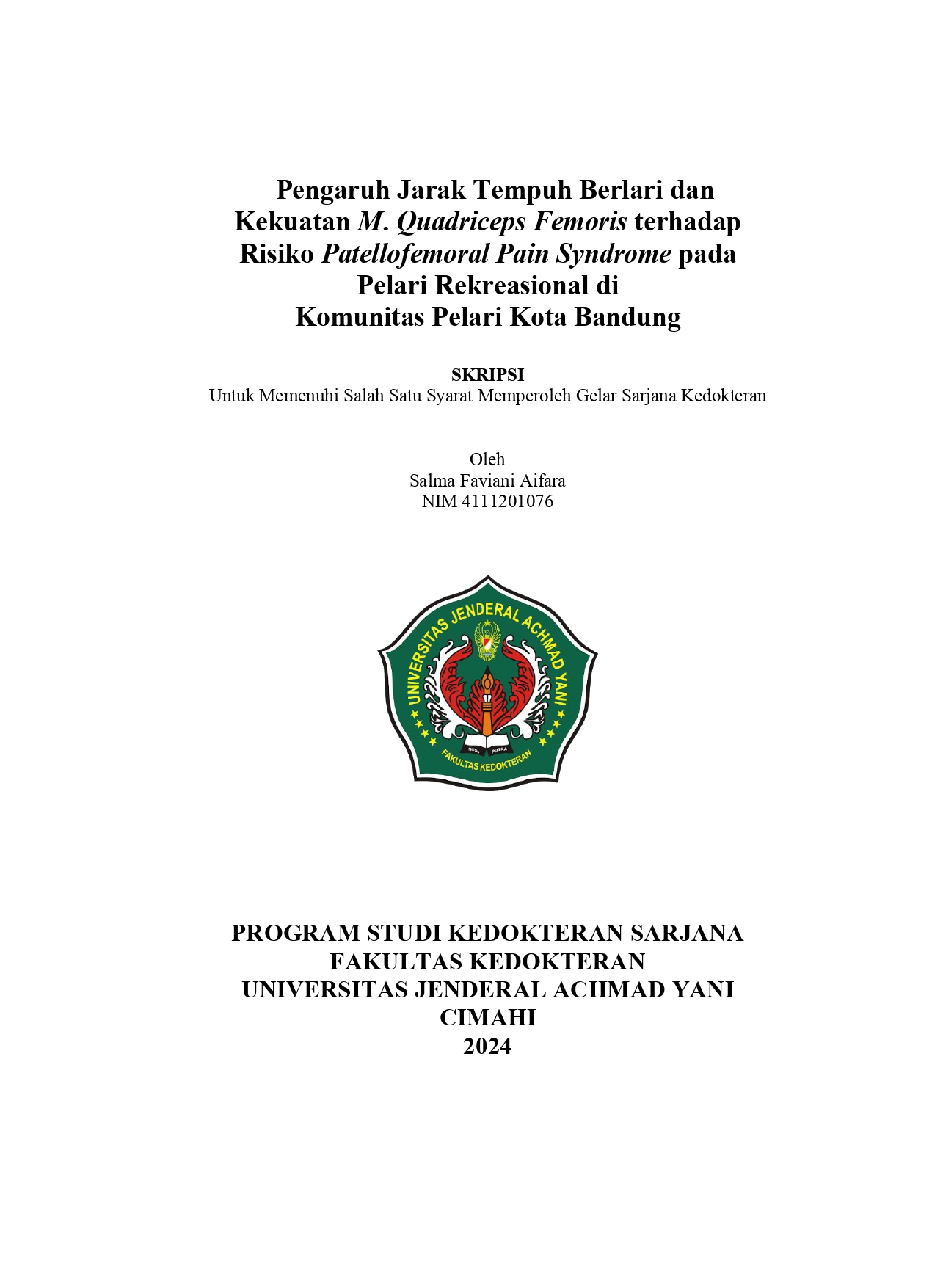 Pengaruh Jarak Tempuh Berlari dan Kekuatan M. Quadriceps Femoris terhadap  Risiko Patellofemoral Pain Syndrome pada Pelari Rekreasional di Komunitas Pelari  Kota Bandung