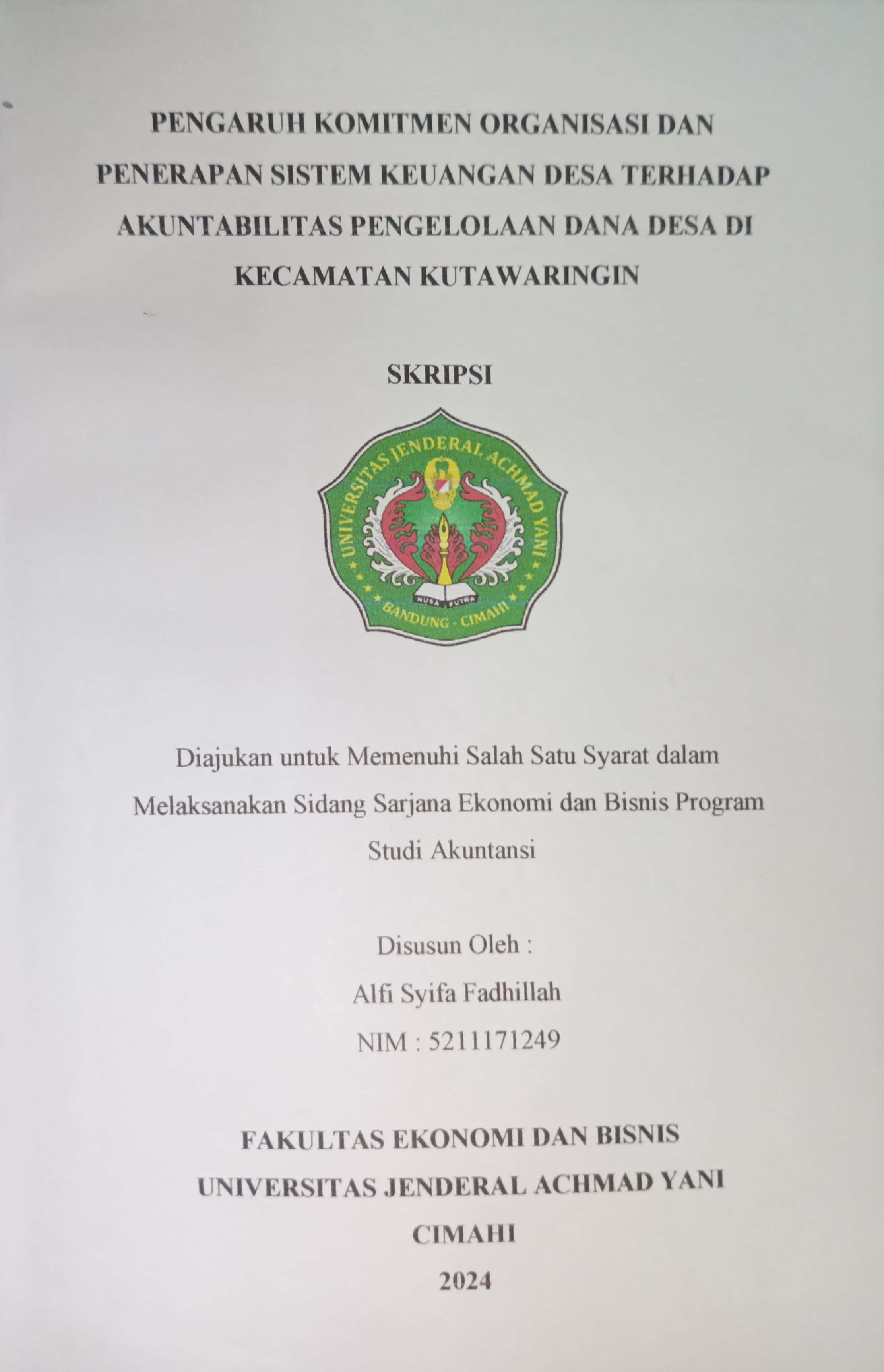 Pengaruh  Komitmen Organisasi dan Penerapan Sistem Keuangan  Desa Terhadap Akuntabilitas Pengelolaan Dana Desa di  Kecamatan Kutawaringin