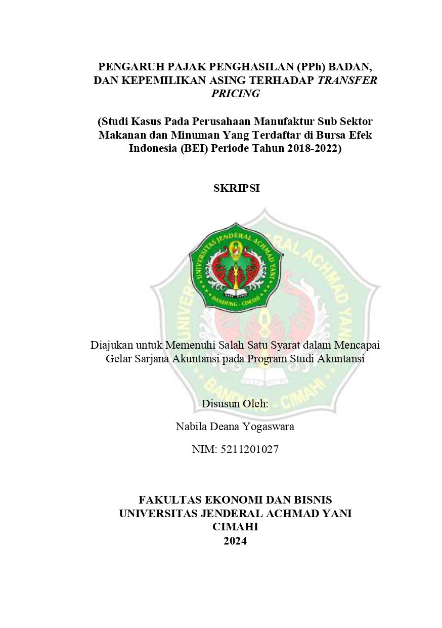 PENGARUH PAJAK PENGHASILAN (PPh) BADAN DAN KEPEMILIKAN ASING TERHADAP TRANSFER PRICING (Studi Kasus Pada Perusahaan Manufaktur Sub Sektor  Makanan dan Minuman yang Terdaftar di Bursa Efek  Indonesia (BEI) Periode Tahun 2018-2022)
