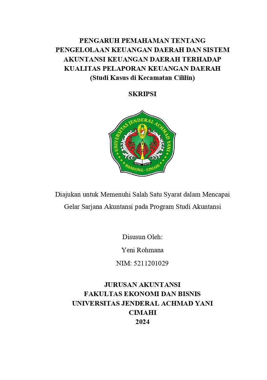 PENGARUH PEMAHAMAN  TENTANG PENGELOLAAN KEUANGAN DAERAH  DAN SISTEM AKUNTANSI KEUANGAN DAERAH  TERHADAP KUALITAS PELAPORAN KEUANGAN  DAERAH (Studi Kasus di Kecamatan Cililin)