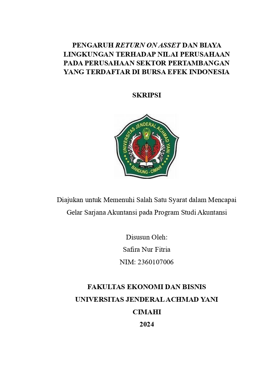 PENGARUH RETURN ON ASSET DAN  BIAYA LINGKUNGAN TERHADAP NILAI  PERUSAHAAN PADA PERUSAHAAN SEKTOR  PERTAMBANGAN YANG TERDAFTAR DI BURSA  EFEK INDONESIA