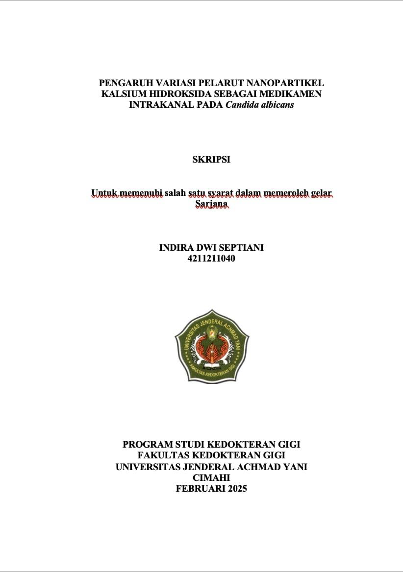 Pengaruh Variasi Pelarut Nanopartikel Kalsium Hidroksida Sebagai Medikamen Intrakanal Pada C.
albicans”