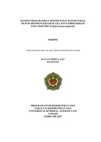 Konsentrasi Hambat  Minimum   dan  Konsentrasi   Bunuh  Minimum   Ekstrak  Gel  Daun  Sirih Merab pada Bakteri Porphyromonas gingivalis
